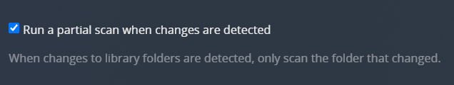 !Settings - Library - Run a partial scan when changes are detected