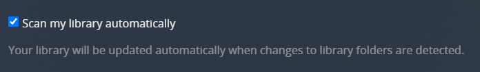 !Settings - Library - Scan my library automatically